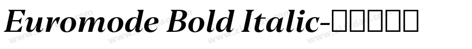Euromode Bold Italic字体转换